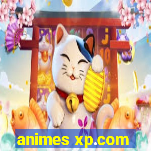 animes xp.com